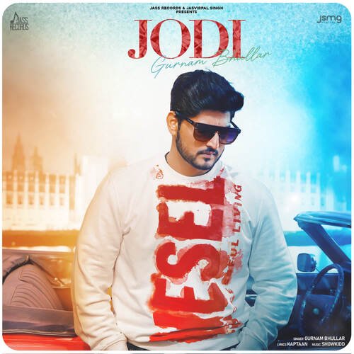Jodi - ShowKidd, Gurnam Bhullar