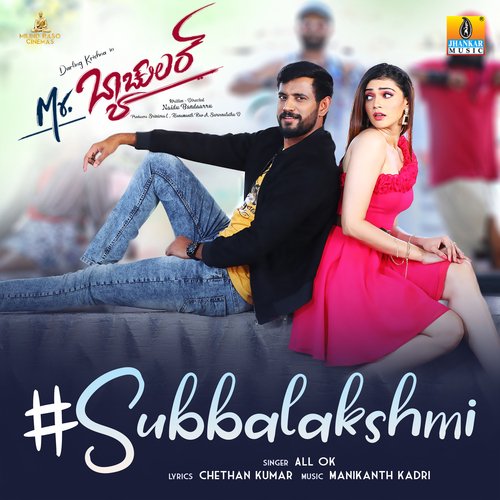 Subbalakshmi (From Mr. Bachelor) - Kadri Manikanth, All.Ok, Chethan Kumar