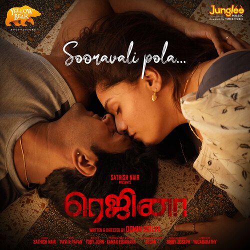 Sooravali Pola (From Regina) - Sid Sriram, SATHISH NAIR