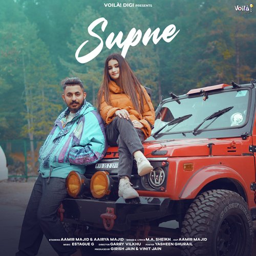 Supne - Aamir Majid, M. A. Sheikh