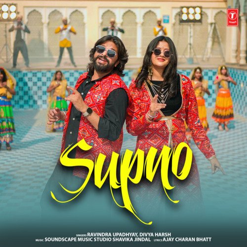 Supno - Ravindra Upadhyay, Divya Harsh, Soundscape Music Studio Shavika Jindal