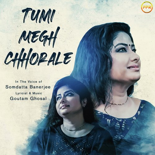 Tumi Megh Chhorale - Somdatta Banerjee