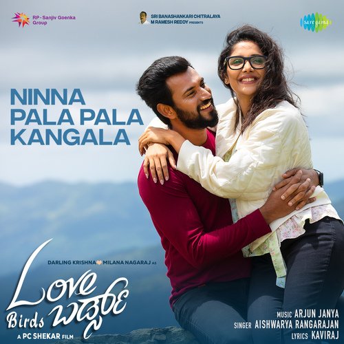 Ninna Pala Pala Kangala - Arjun Janya, Aishwarya Rangarajan