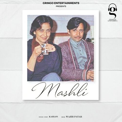 Mashli - Kahlon, Sumeet Dhillon, Wazir Patar
