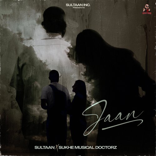 Jaan - Sultaan, Sukh-E Muzical Doctorz