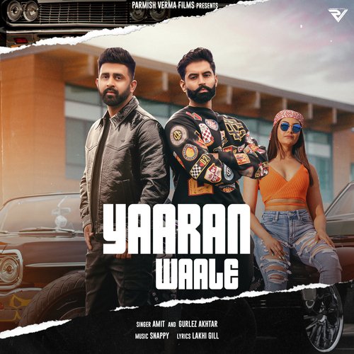 Yaaran Waale - Amit, Gurlez Akhtar