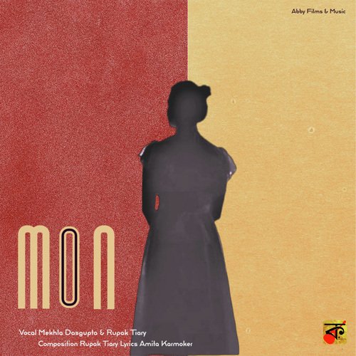 Mon - Rupak Tiary, Mekhla Dasgupta