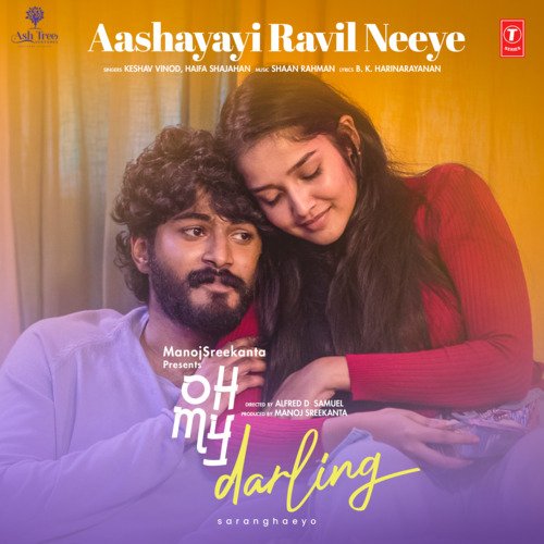 Aashayayi Ravil Neeye (From Oh My Darling) - Keshav Vinod, Haifa Shajahan, Shaan Rahman