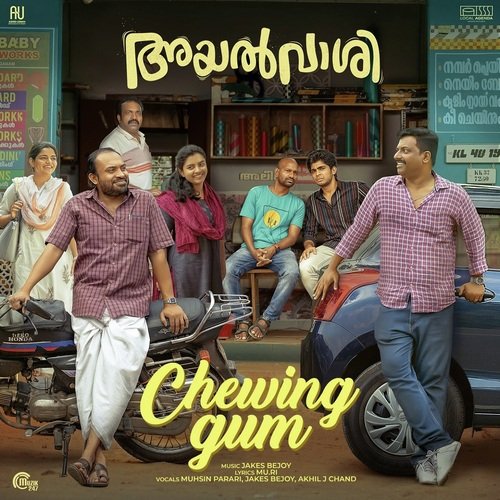 Chewing Gum - From Ayalvaashi - Jakes Bejoy