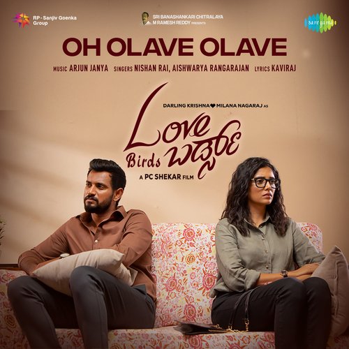 Oh Olave Olave - Arjun Janya, Aishwarya Rangarajan, Nishan Rai