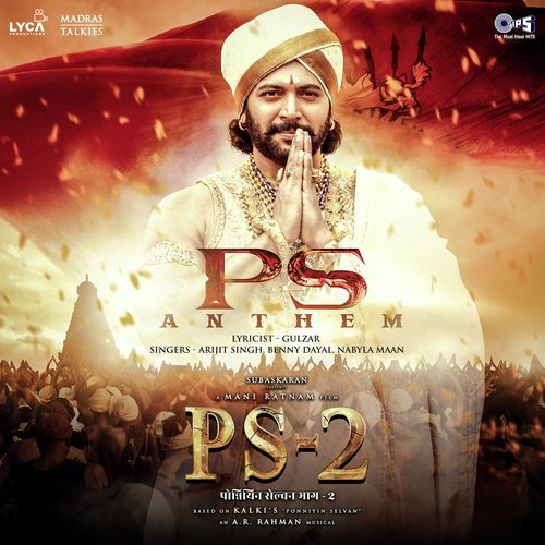 PS Anthem (From PS-2) Hindi - A.R. Rahman, Arijit Singh, Benny Dayal, Nabyla Maan
