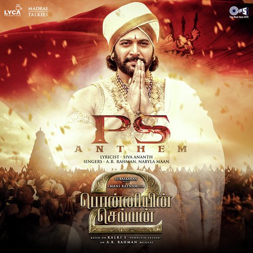 PS Anthem (From Ponniyin Selvan Part 2) - A.R. Rahman, Nabyla Maan
