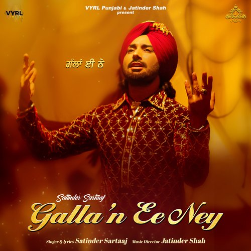 Gallan Ee Ney - Satinder Sartaaj, Jatinder Shah