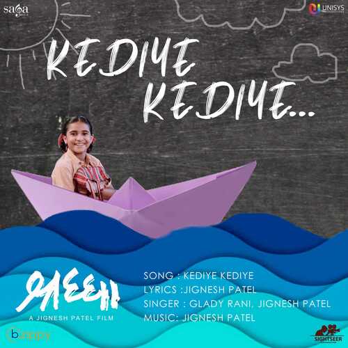 Kediye Kediye - Glady Rani, Jignesh Patel