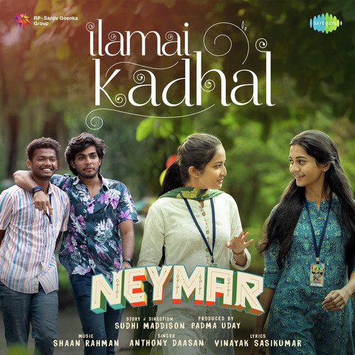 Ilamai Kadhal - Shaan Rahman, Anthony Daasan