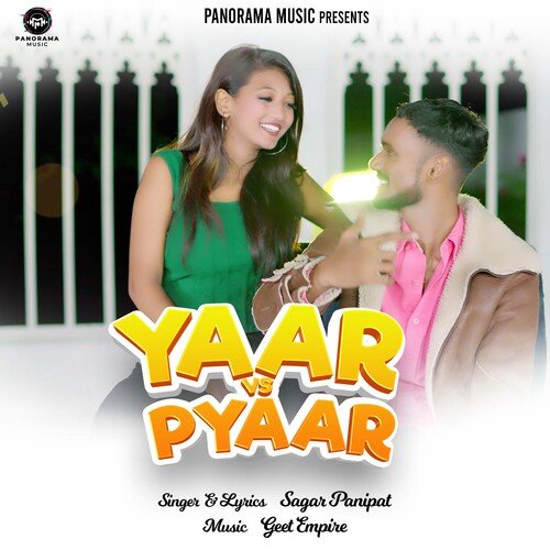 Yaar vs. Pyaar - Sagar Panipat