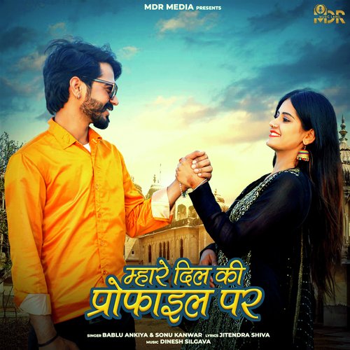 Mahare Dil Ki Profile Par - Bablu Ankiya, Sonu Kanwar