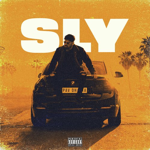 Sly - Pav Dharia, Manav Sangha