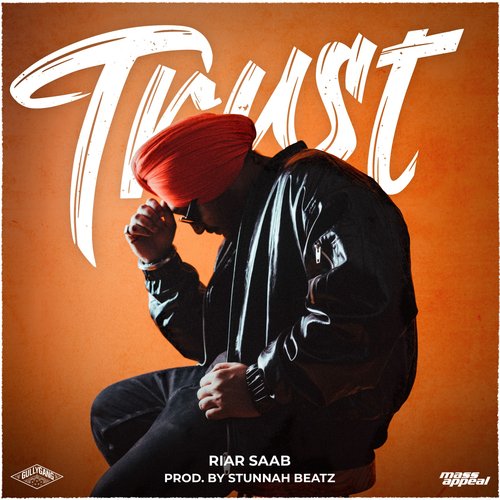 Trust - Riar Saab, Stunnah Beatz
