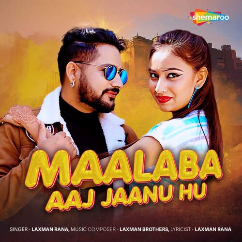 Maalaba Aaj Jaanu Hu - Laxman Brothers, Laxman Rana
