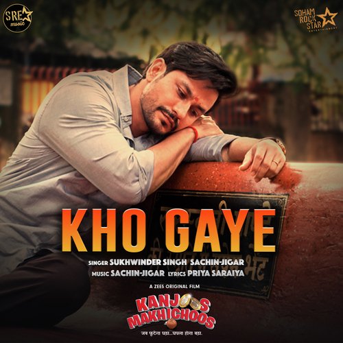 Kho Gaye (From Kanjoos Makhichoos) - Single - Sukhwinder Singh, Sachin-Jigar
