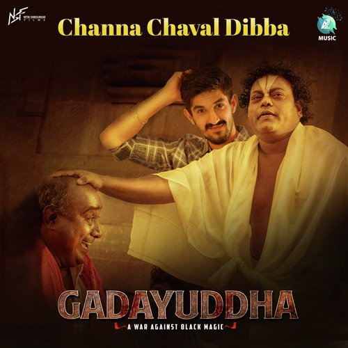 Channa Chaval Dibba (From Gadayuddha) - Nitin Shirgurkar, Shadrach Solomon, Chintan Vikas, Dr. Suchethan Rangaswamy