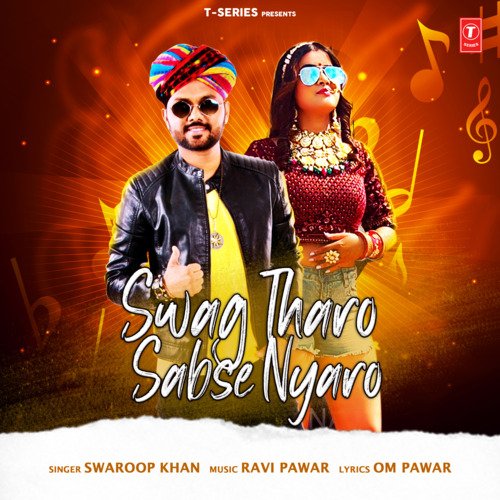 Swag Tharo Sabse Nyaro - Swaroop Khan, Ravi Pawar