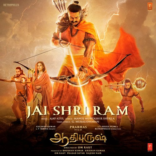 Jai Shri Ram (From Adipurush) - Tamil - Ajay-Atul, Manoj Muntashir, G. Muralidharan