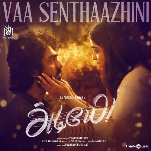 Vaa Senthaazhini - Justin Prabhakaran, Sid Sriram