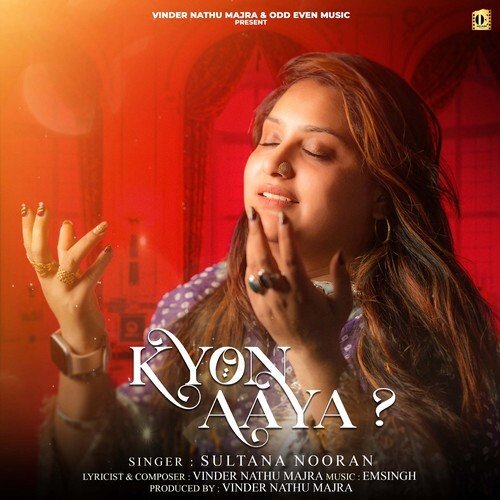 Kyon Aaya - Sultana Nooran, Emsingh, Vinder Nathu Majra
