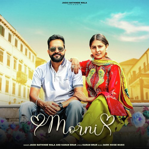 Morni - Jaggi Bathinde Wala, Karam Brar