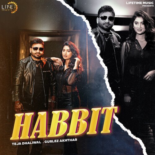 Habbit - Teja Dhaliwal, Gurlez Akhtar