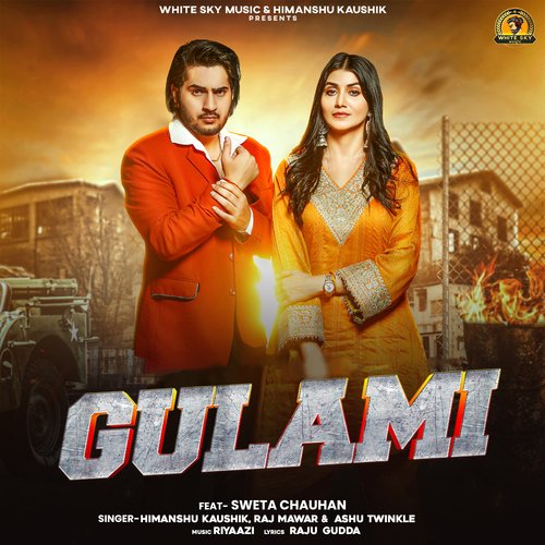Gulami (feat. Sweta Chauhan) - Himanshu Kaushik, Ashu Twinkle, Raj Mawer