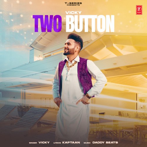 Two Button - Vicky, Daddy Beats