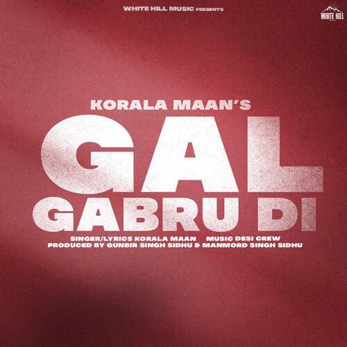 Gal Gabru Di - Korala Maan, Goldy Desi Crew