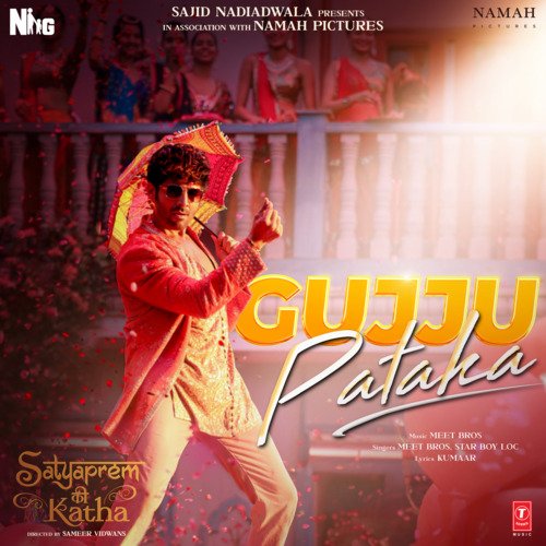 Gujju Pataka (From Satyaprem Ki Katha) - Meet Bros, Star Boy LOC, Kumaar