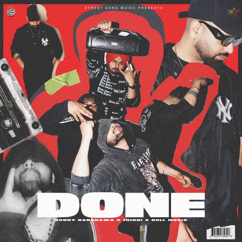 Done - Sunny Randhawa, Bull music, Jhindi