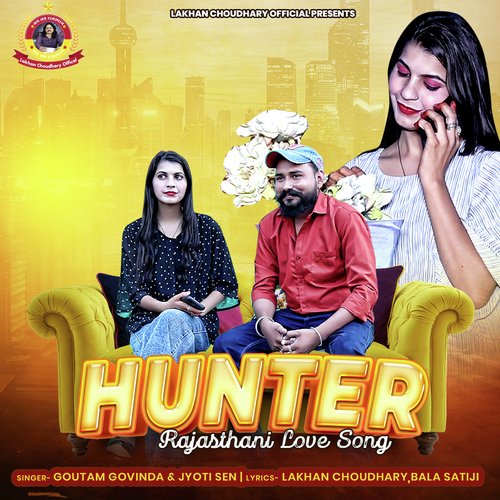 Hunter (Rajasthani Love Song) - Goutam Govinda, Jyoti Sen