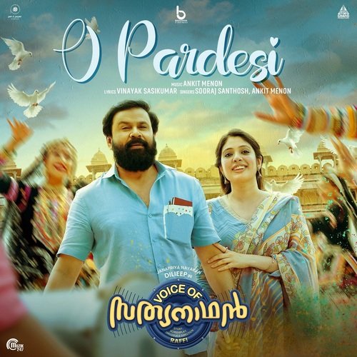 O Pardesi - From Voice Of Sathyanathan - Ankit Menon