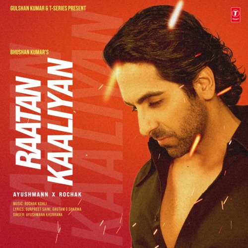 Raatan Kaaliyan - Ayushmann Khurrana, Rochak Kohli, Gurpreet Saini, Gautam G Sharma