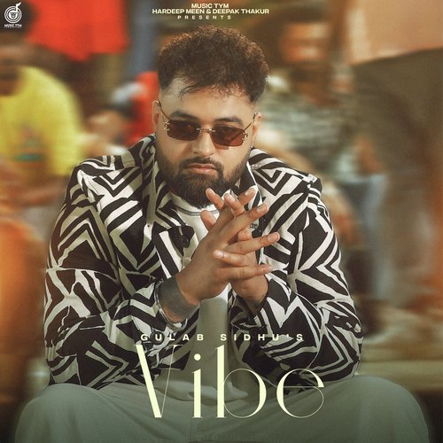 Vibe - Gulab Sidhu, Diamond