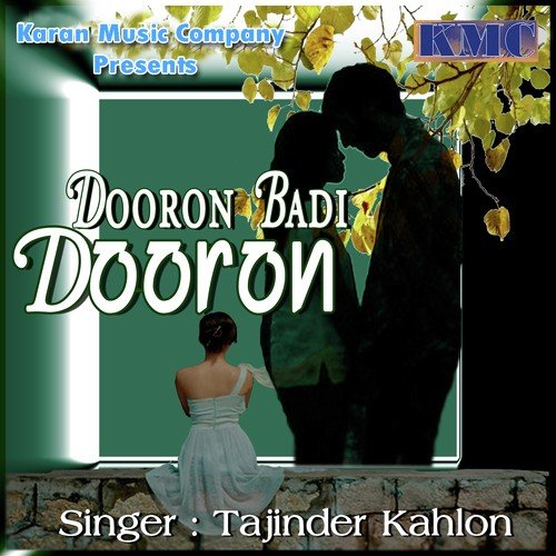 Dooron Badi Dooron Tera - Tajinder Kahlon