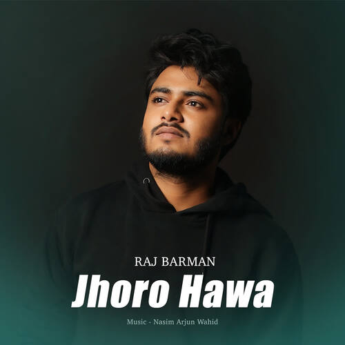 Jhoro Hawa - Nasim Arjun Wahid, Raj Barman