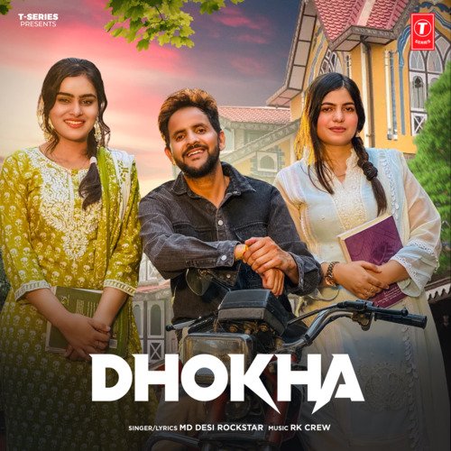 Dhokha - MD Desi Rockstar, RK Crew