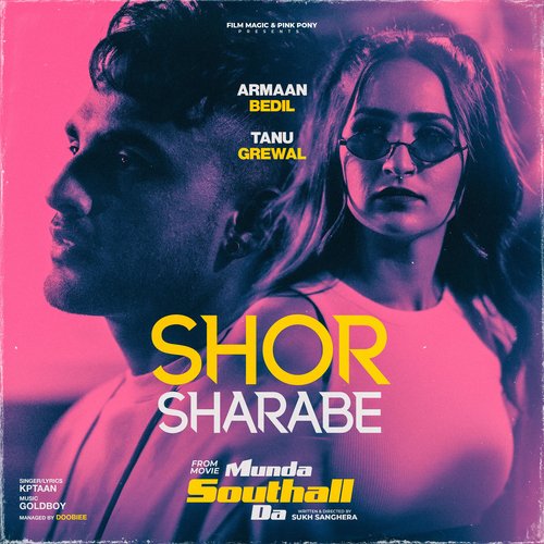 Shor Sharabe (From Munda Southall Da) - Kptaan, Goldboy