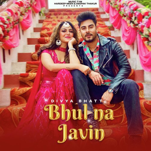Bhul Na Javin - Divya Bhatt