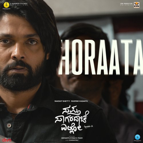 Horaata (From Sapta Sagaradaache Ello - Side A) - MC Bijju, Kiran Kaverappa, Charan Raj, Keerthan Holla
