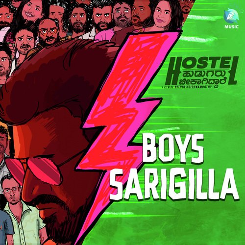 BOYS SARIGILLA (From Hostel Hudugaru Bekagiddare) - Trilok Trivikrama, B. Ajaneesh Loknath