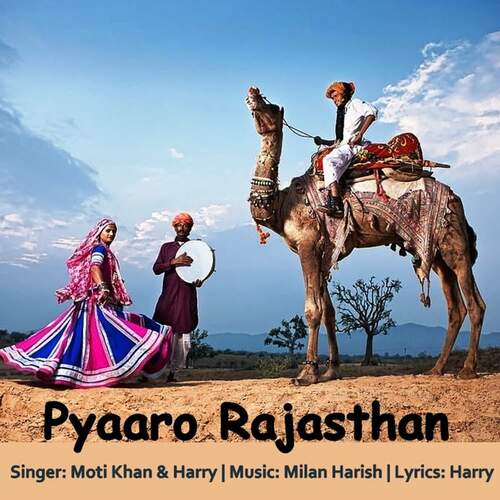 Pyaaro Rajasthan - Milan Harish, Moti Khan, Harry