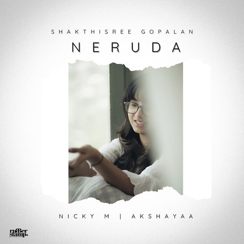 Neruda - Nicky.M, Shakthisree Gopalan